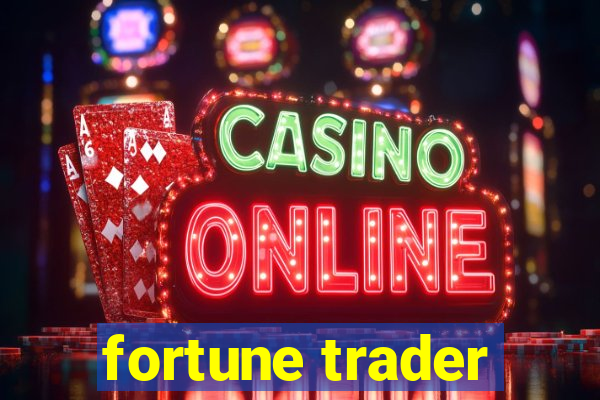 fortune trader